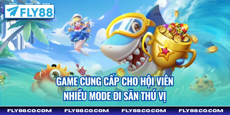 Game cung cấp cho hội viên nhiều mode đi săn thú vị